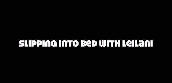  Slipping Into Bed with Leilani TRAILER